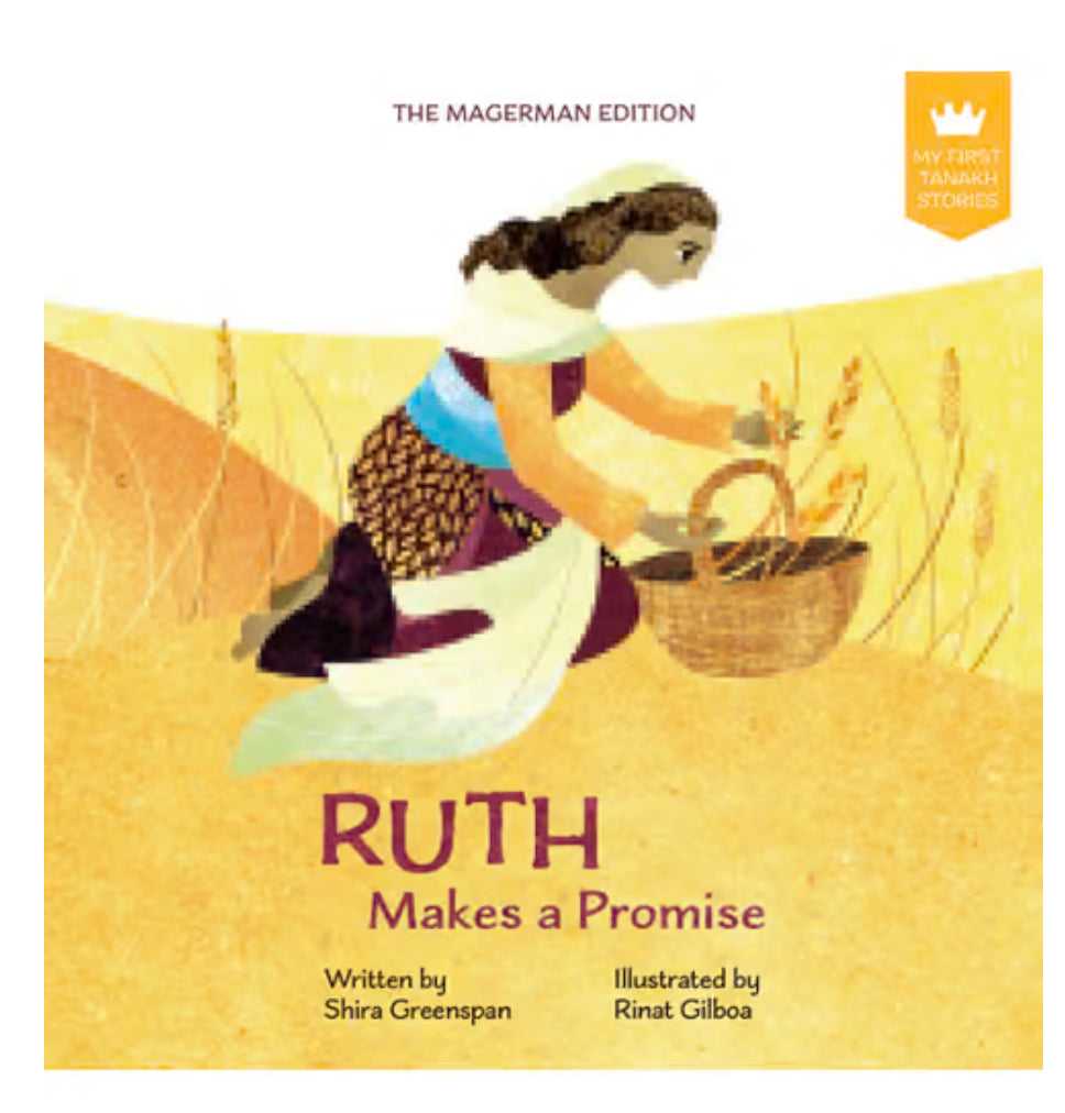 My First Tanakh Stories: Ruth Makes a Promise Author Shira Greenspan