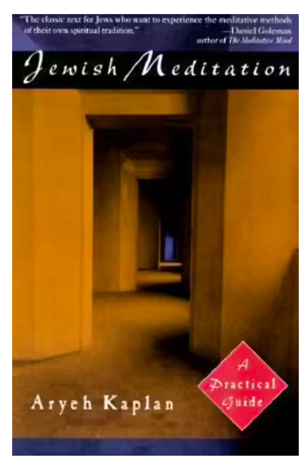 Jewish Meditation A Practical Guide by Aryeh Kaplan