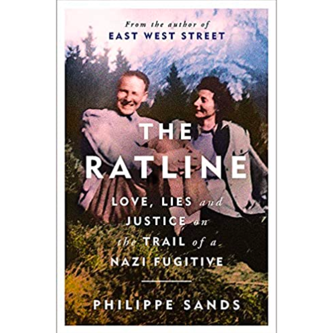 The Ratline: Love, Lies and Justice on the Trail of a Nazi Fugitive