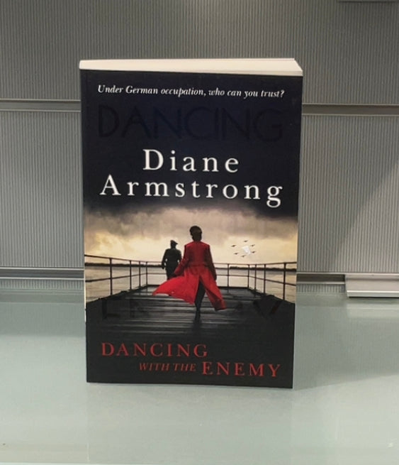 Dancing with the Enemy.      By Diane Armstrong