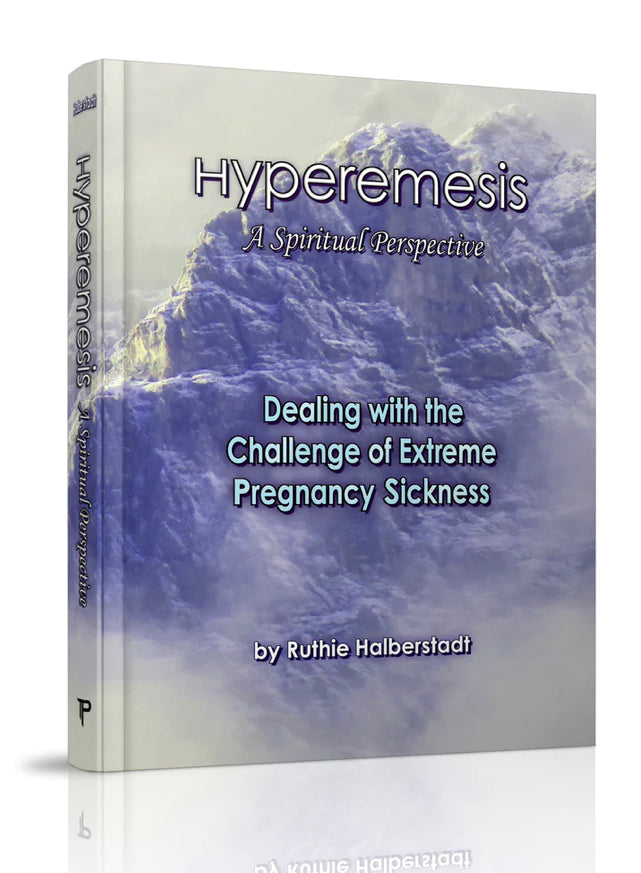 Hyperemesis: A Spiritual Perspective  Author: Ruthie Halberstadt