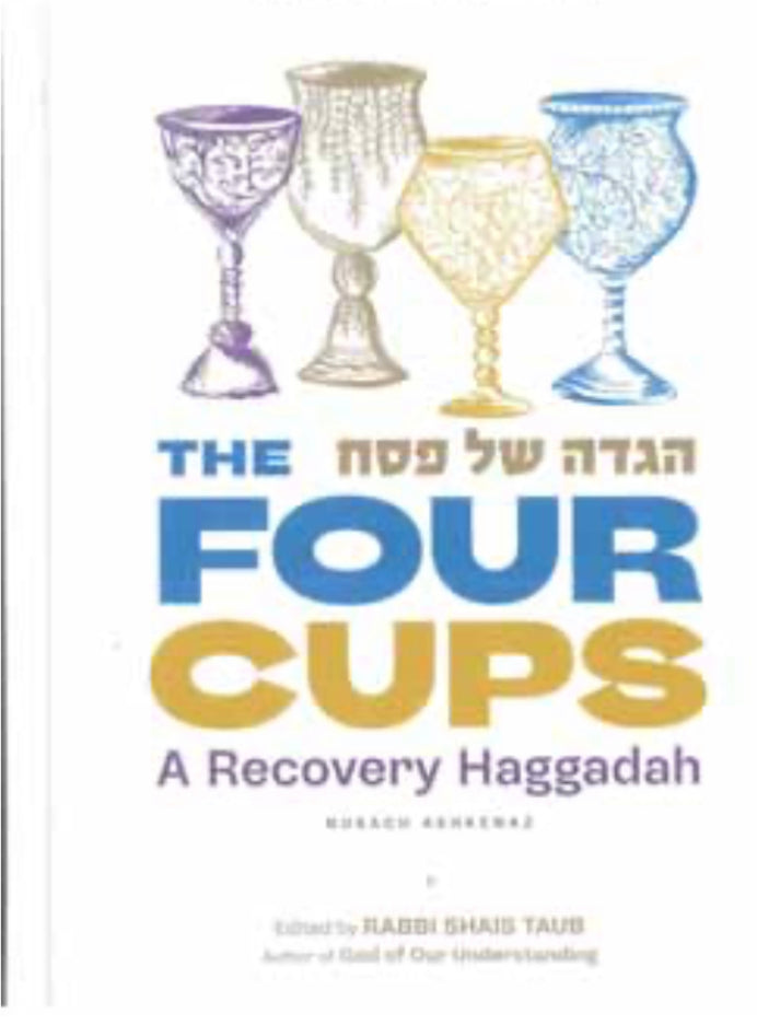 The Four Cups A Recovery Haggadah
