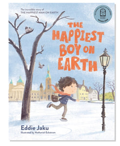The Happiest Boy on Earth: The incredible story of The Happiest Man on Earth  by Eddie Jaku