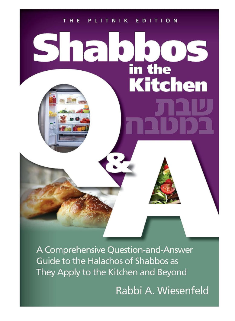 Shabbos in the Kitchen Q & A: A Comprehensive Question-and-Answer Guide to the Halachos of Shabbos as they Apply to the Kitchen and Beyond Hardcover
