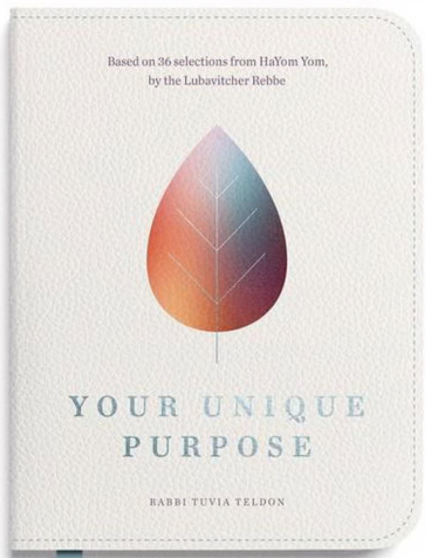 Your Unique Purpose  By Rabbi Tuvia Teldon