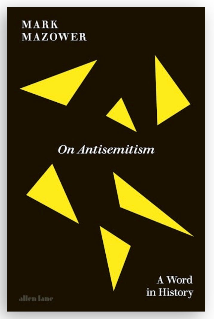On Antisemitism A Word in History Mark Mazower