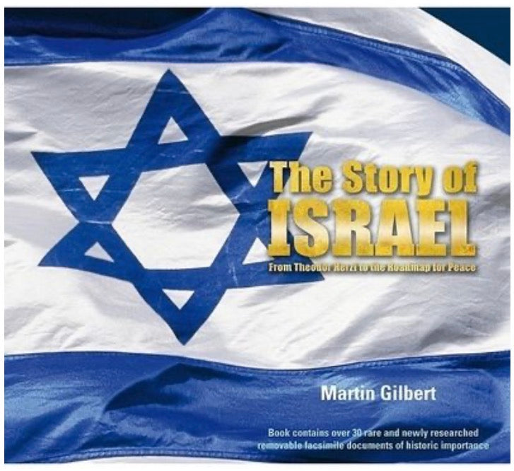 The Story of Israel: From Theodor Herzl to the Roadmap for Peace  by Gilbert, Martin
