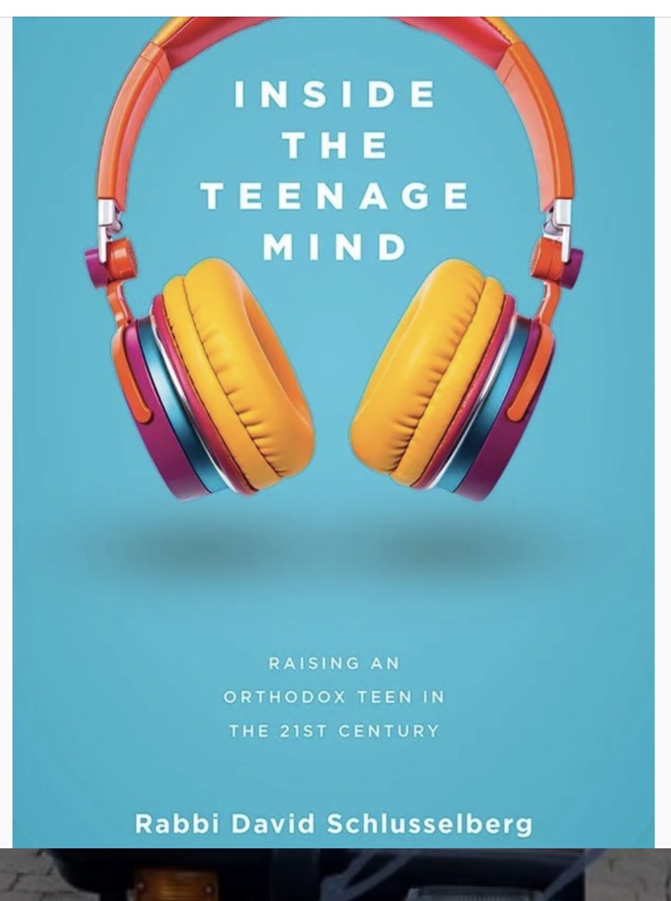 Inside the Teenage Mind by Rabbi Schlusselberg