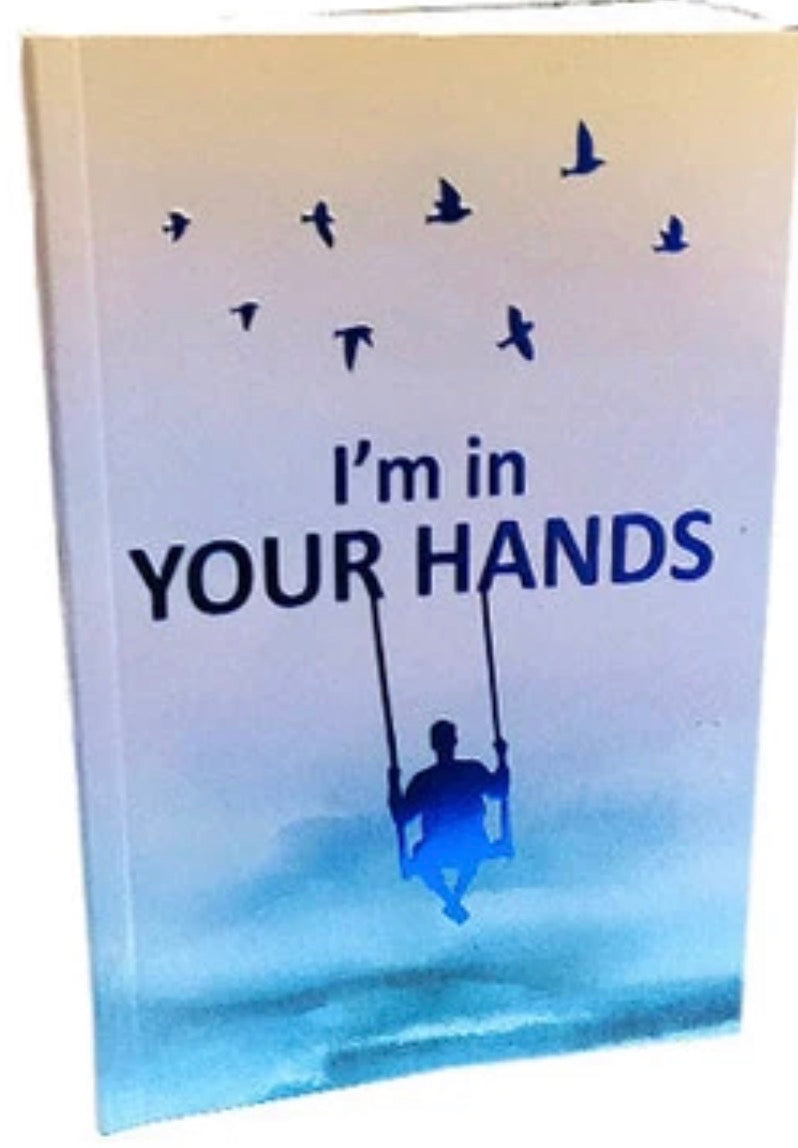 I’m In Your Hands