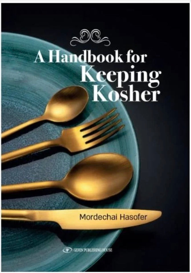 A Handbook for Keeping Kosher by Mordechai Hasofer