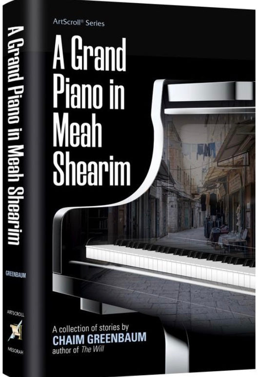 A Grand Piano in Meah Shearim A Collection of Stories by Chaim Greenbaum