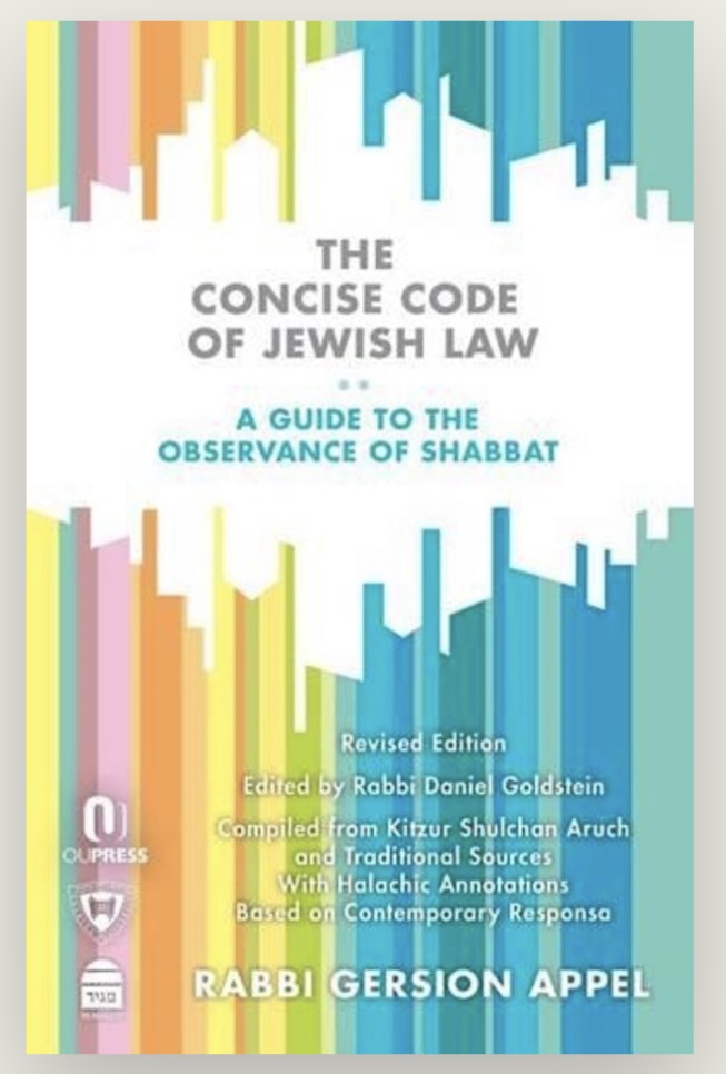 The Concise Code of Jewish Law  A Guide to the Observance of Shabbath