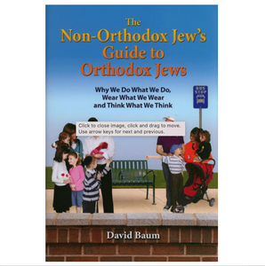The Non-Orthodox Jew's Guide to Orthodox Jews