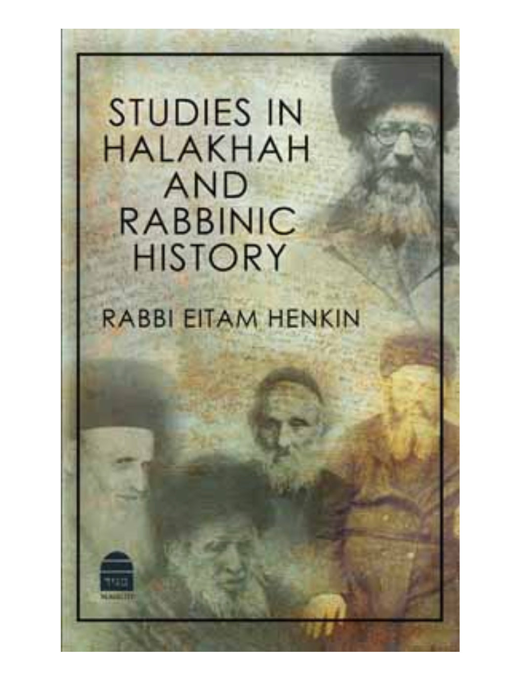 Studies in Halakha and Rabbinic History