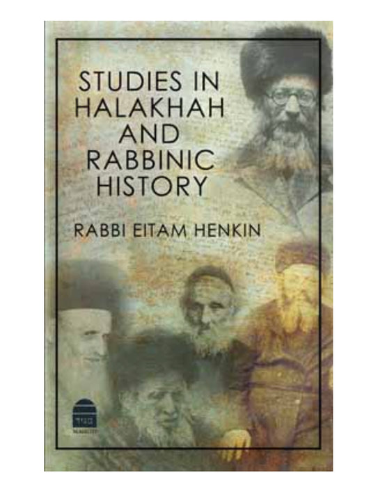 Studies in Halakha and Rabbinic History