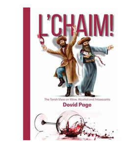 L'chaim - The Torah View on Wine