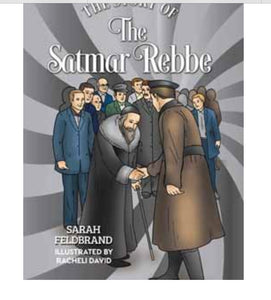 The Story of The Satmar Rebbe