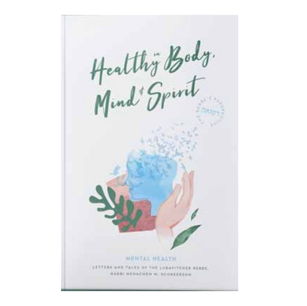 Healthy in Body, Mind & Spirit - Mental Health