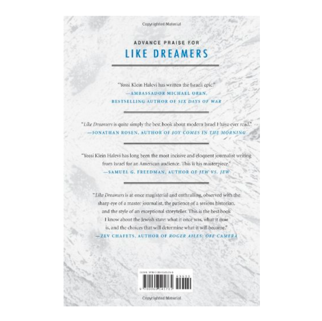 Like Dreamers: The Story of the Israeli Paratroopers Who Reunited Jerusalem and Divided a Nation