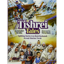 Load image into Gallery viewer, Tishrei Tales - Uplifting Stories from Rosh Hashanah through Simchas Torah
