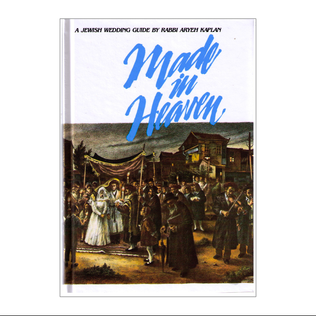 Made in Heaven: A Jewish Wedding Guide