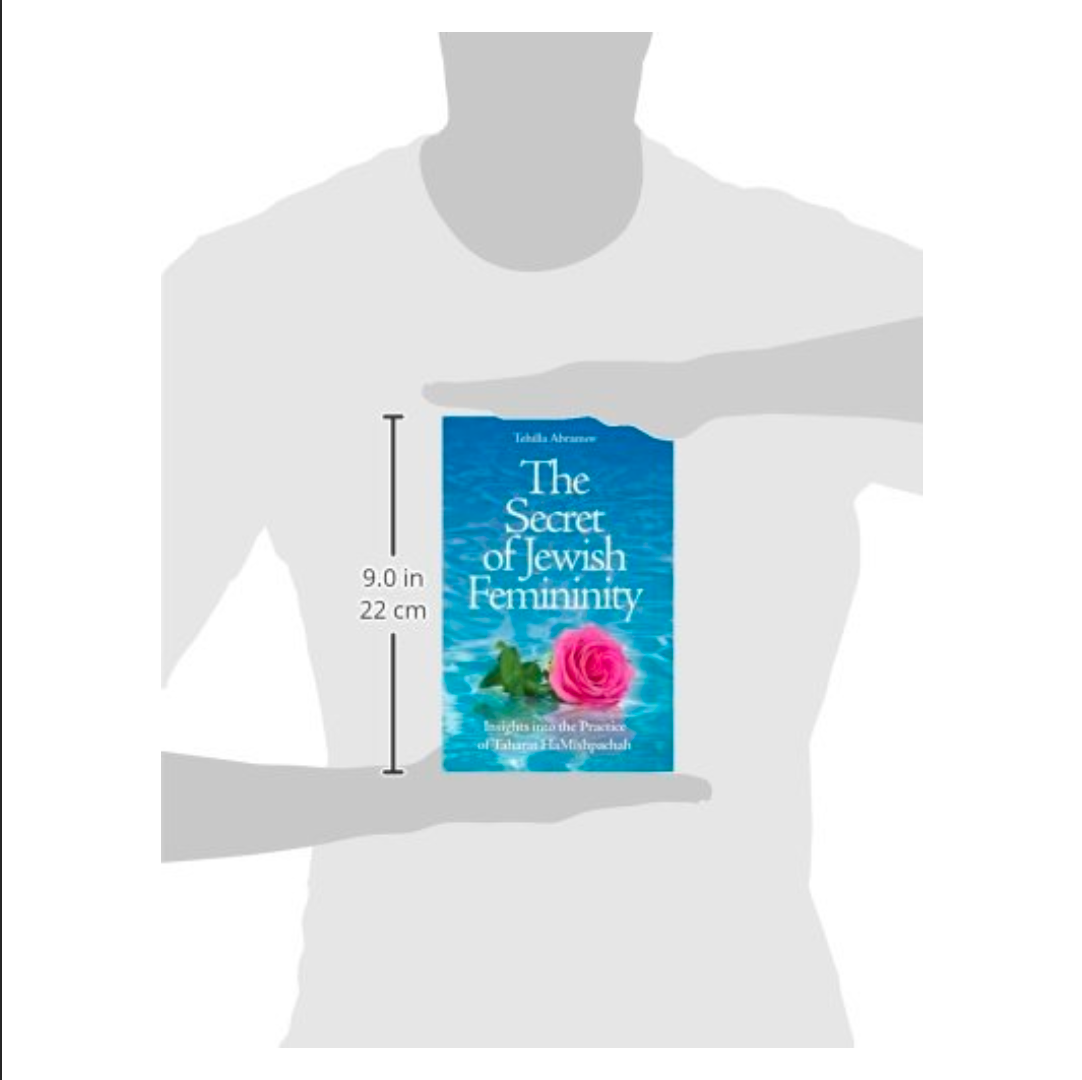 The Secret of Jewish Femininity; Insights into the Practice of Taharat HaMishpachah