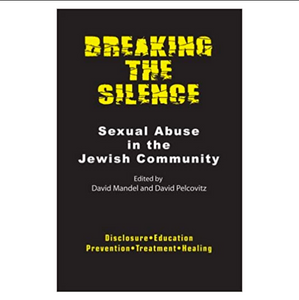 Breaking the Silence: Sexual Abuse in the Jewish Community