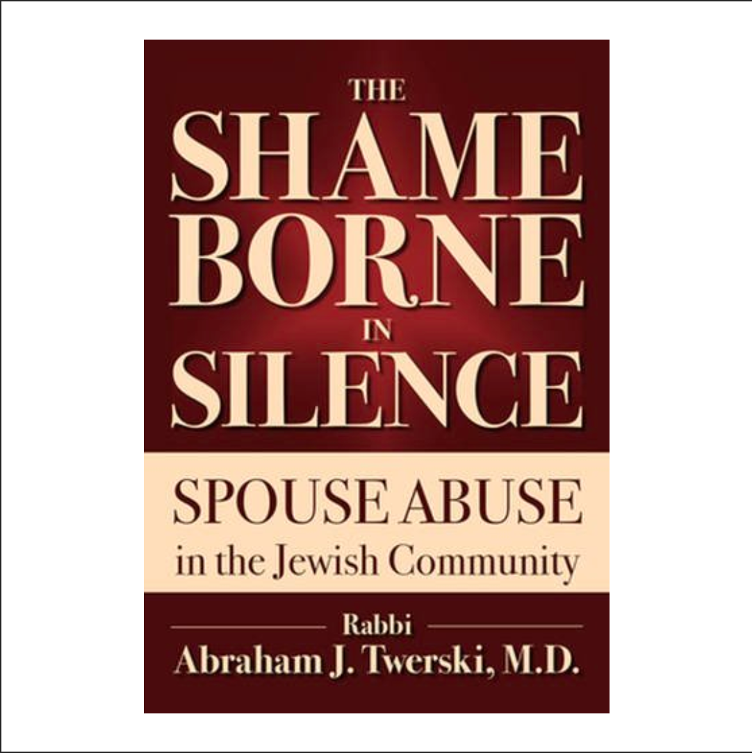 The Shame Borne in Silence: Spouse Abuse in the Jewish Community