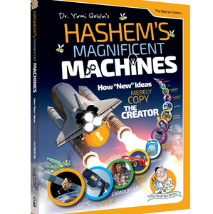 Hashem's Magnificent Machines - How New Ideas Merely Copy the Creator