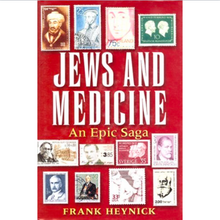 Load image into Gallery viewer, Jews and Medicine: An Epic Saga: An Epic Saga / Frank Heynick
