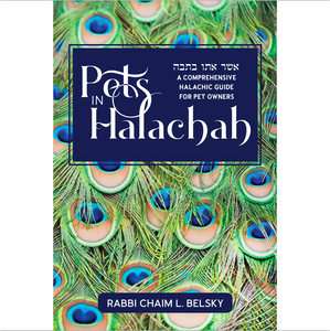 Pets in Halacha: A Comprehensive Halachic Guide for Pet Owners