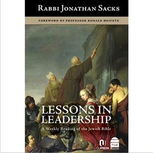 Lessons in Leadership: A Weekly Reading of the Jewish Bible by Rabbi Jonathan Sacks
