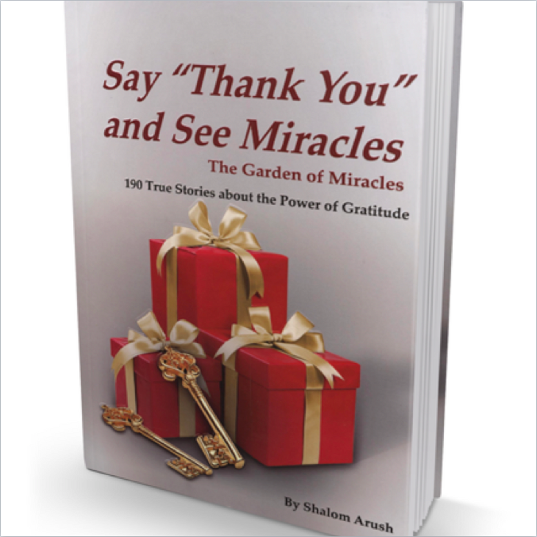 The Garden of Miracles - Say Thank You and See Miracles