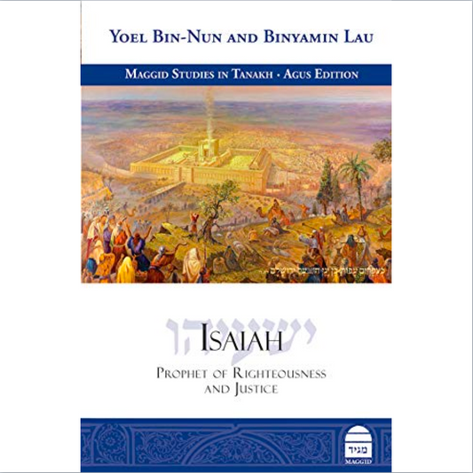 Isaiah: Prophet of Righteousness and Justice