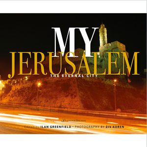 My Jerusalem: The Eternal City