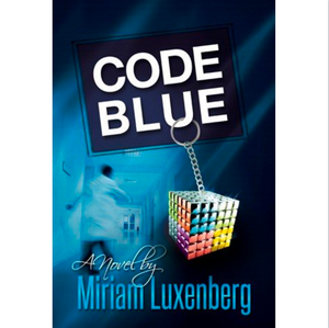 Code Blue - By Miriam Luxenberg