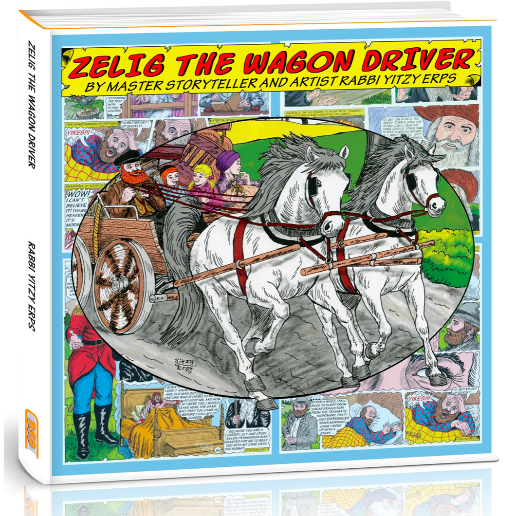 Zelig The Wagon Driver by Rabbi Yitzy Erps