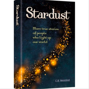 Stardust: More True Stories of People who Light Up our World