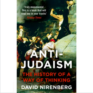 Anti-Judaism The History Of A Way Of Thinking