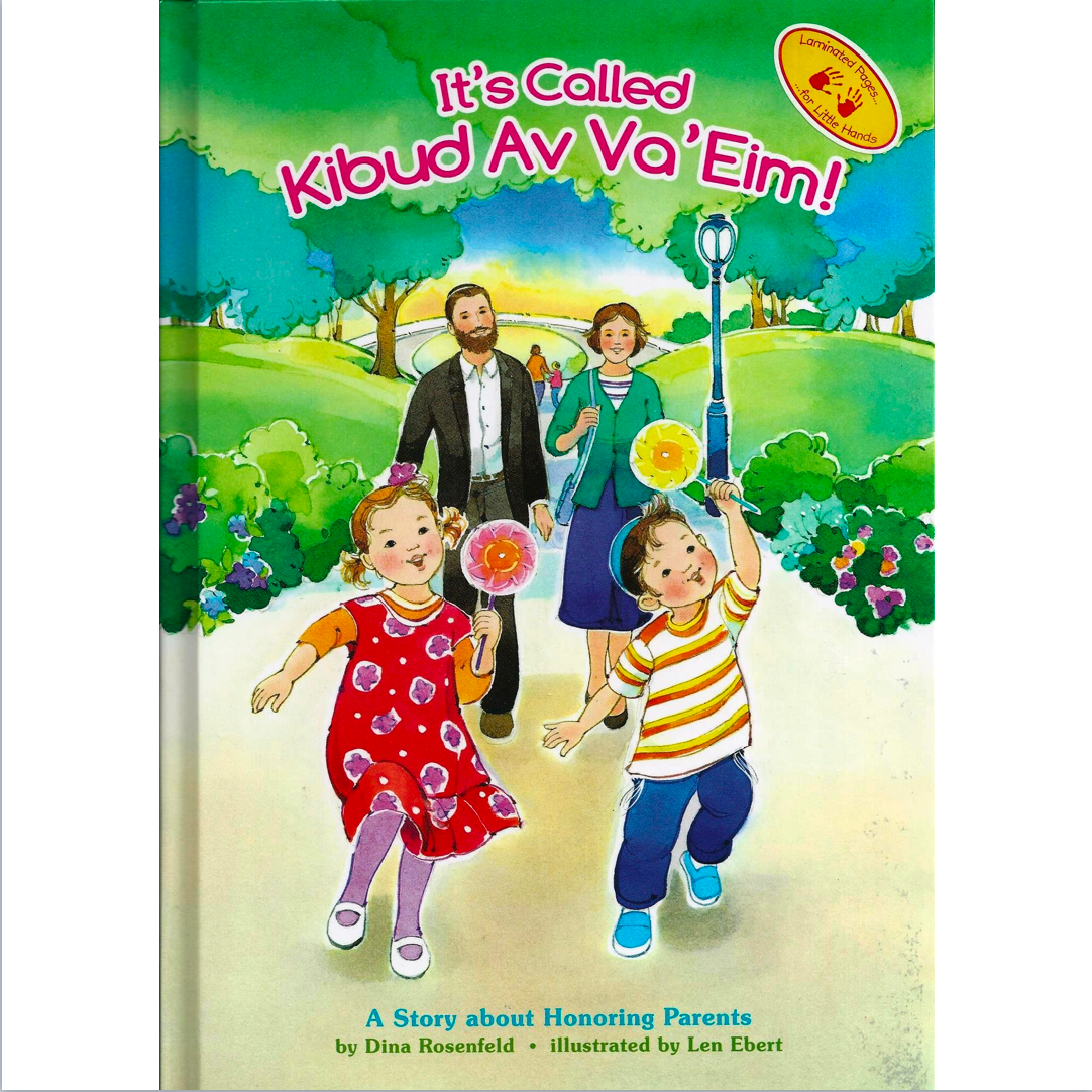 It's Called Kibud Av Va'Eim - A Story about Honoring Parents