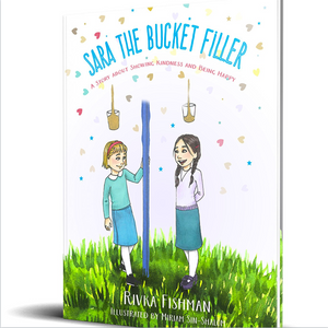 Sara The Bucket Filler: A Story About Showing Kindness and Being Happy