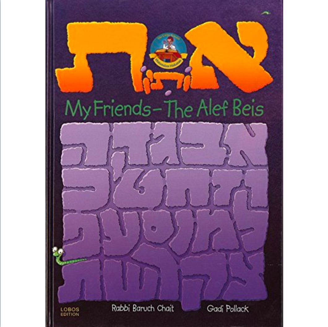 My Friends- The Alef Beis