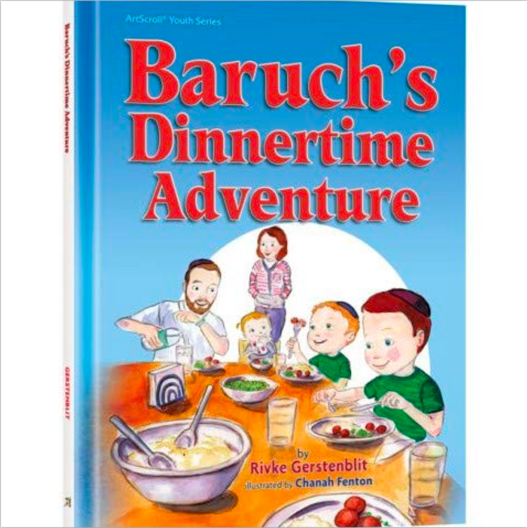 Baruch’s Dinnertime Adventure