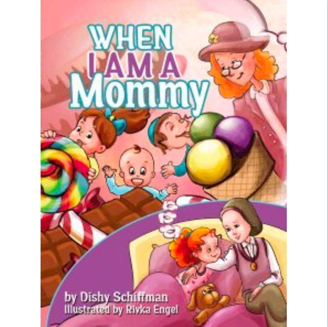 When I am a Mommy