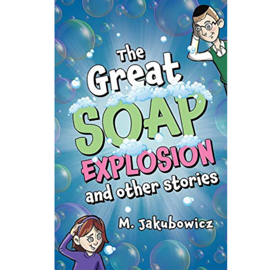 The Great Soap Explosion and other stories