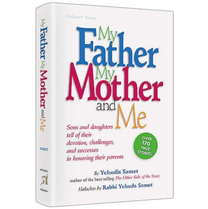 MY FATHER, MY MOTHER AND ME: Sons and daughters tell of their devotion, challenges, and successes in honoring their parents