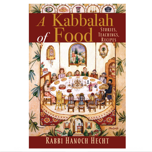 Kabbalah of Food
