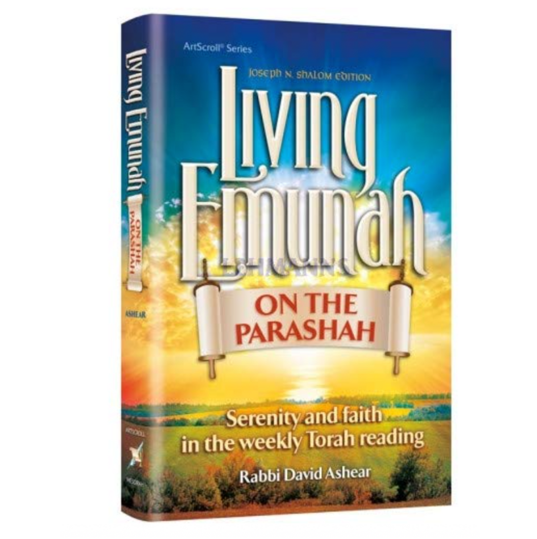 Living Emunah on the Parashah