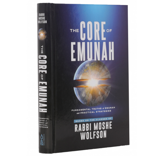 The Core of Emunah