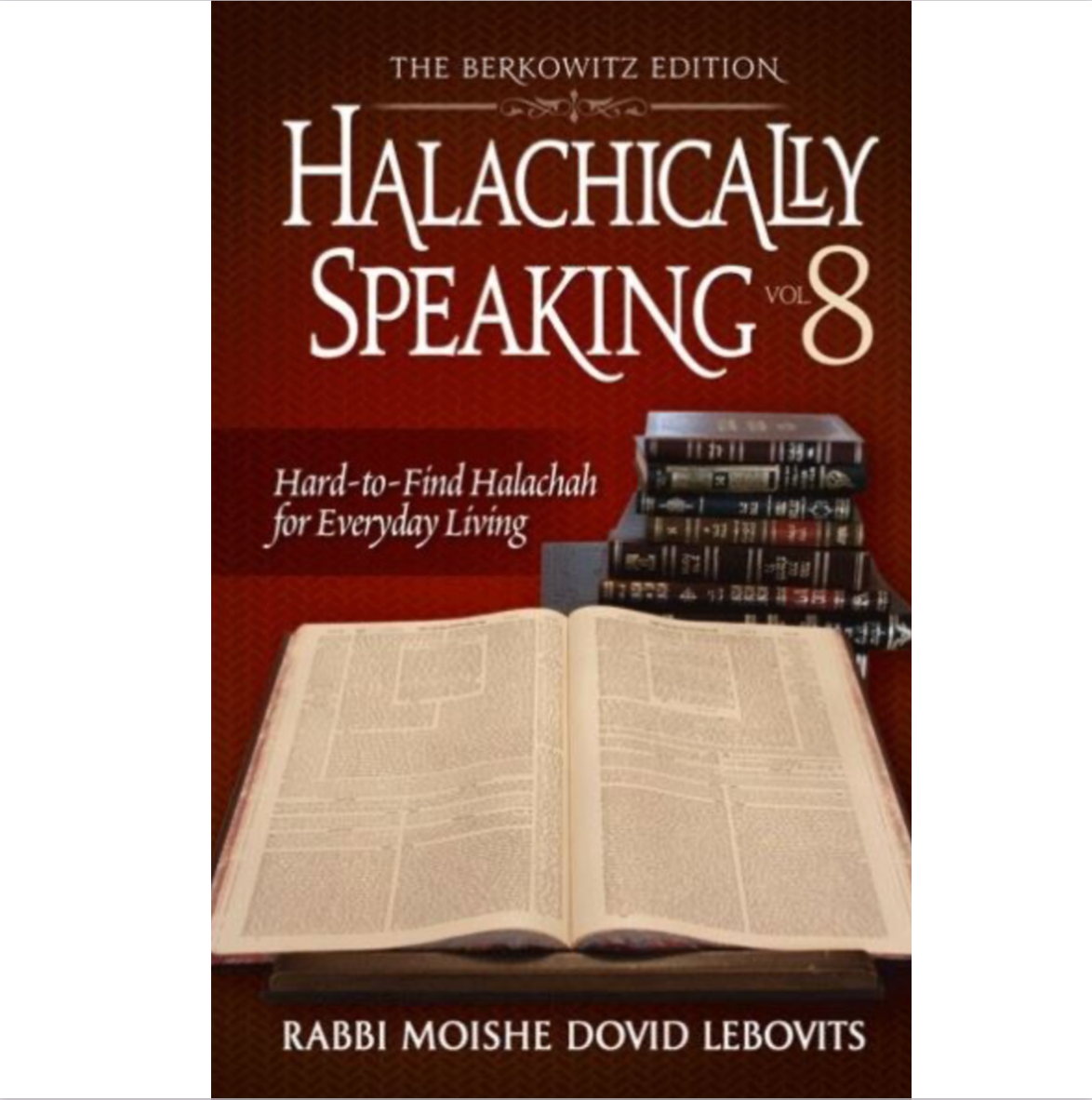 Halachically Speaking - 8 Individual Volumes